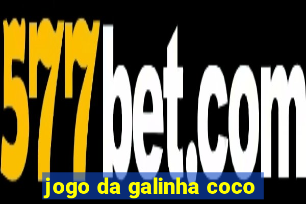 jogo da galinha coco